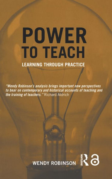 Power to Teach: Learning Through Practice