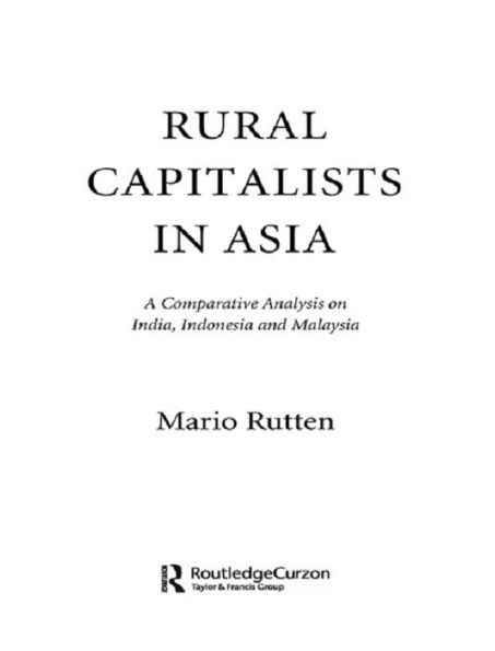Rural Capitalists in Asia: A Comparative Analysis on India, Indonesia and Malaysia