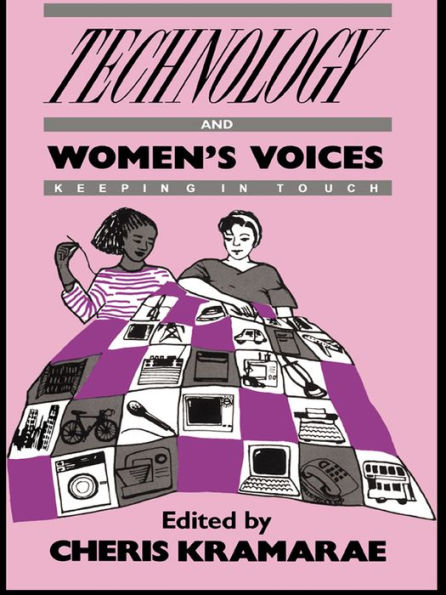 Technology and Women's Voices: Keeping in Touch