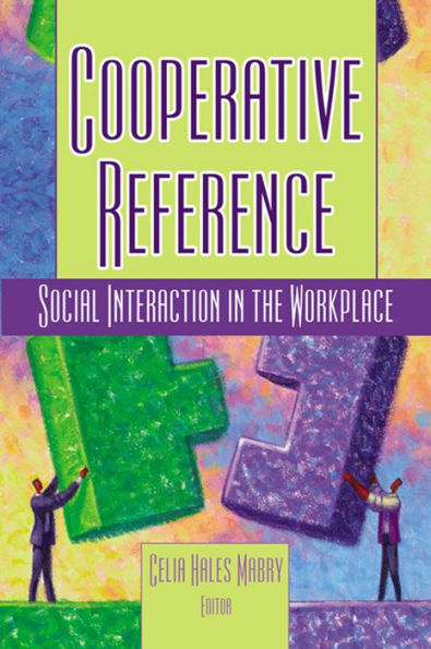 Cooperative Reference: Social Interaction in the Workplace