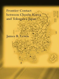 Frontier Contact Between Choson Korea and Tokugawa Japan