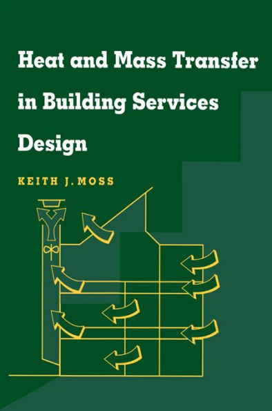 Heat and Mass Transfer in Building Services Design