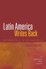 Latin America Writes Back: Postmodernity in the Periphery