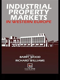 Title: Industrial Property Markets in Western Europe, Author: R.H. Williams