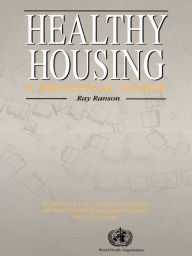 Title: Healthy Housing: A practical guide, Author: Ray Ranson