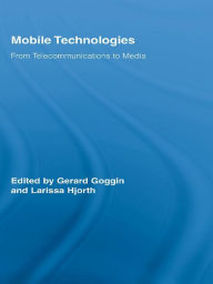Mobile Technologies: From Telecommunications to Media