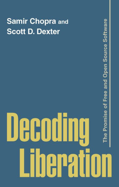 Decoding Liberation: The Promise of Free and Open Source Software