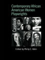 Contemporary African American Women Playwrights: A Casebook