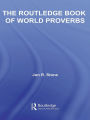 The Routledge Book of World Proverbs