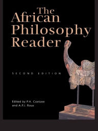 Title: The African Philosophy Reader, Author: P.H. Coetzee