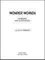 Wonder Women: Feminisms and Superheroes