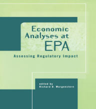 Title: Economic Analyses at EPA: Assessing Regulatory Impact, Author: Richard D. Morgenstern