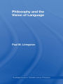 Philosophy and the Vision of Language