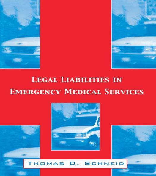 Legal Liabilities in Emergency Medical Services