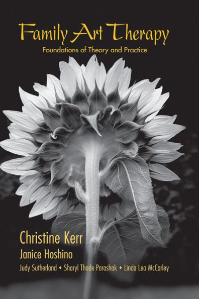 Family Art Therapy: Foundations of Theory and Practice