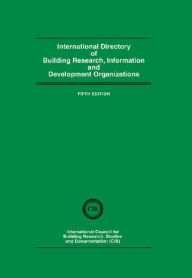 Title: International Directory of Building Research Information and Development Organizations, Author: Studies and Documentation