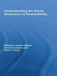 Title: Understanding the Social Dimension of Sustainability, Author: Jesse Dillard