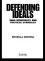 Defending Ideals: War, Democracy, and Political Struggles