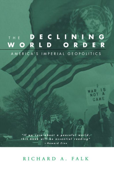 The Declining World Order: America's Imperial Geopolitics