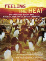 Feeling the Heat: Dispatches from the Front Lines of Climate Change
