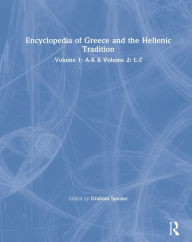 Title: Encyclopedia of Greece and the Hellenic Tradition, Author: Graham Speake
