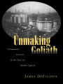 Unmaking Goliath: Community Control in the Face of Global Capital