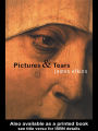 Pictures and Tears: A History of People Who Have Cried in Front of Paintings