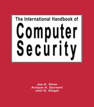 Title: The International Handbook of Computer Security, Author: Jae Shim