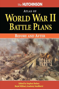 Title: The Hutchinson Atlas of World War II Battle Plans, Author: Stephen Badsey