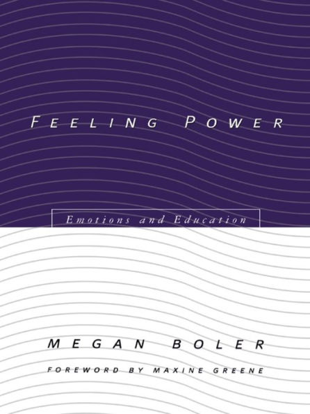 Feeling Power: Emotions and Education