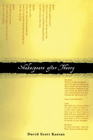 Title: Shakespeare After Theory, Author: David Scott Kastan