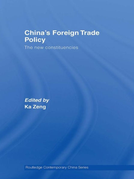China's Foreign Trade Policy: The New Constituencies