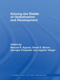 Title: Solving the Riddle of Globalization and Development, Author: Manuel Agosin