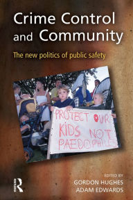 Title: Crime Control and Community, Author: Gordon Hughes