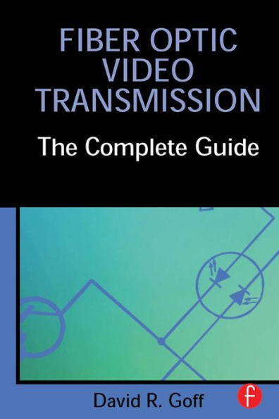 Fiber Optic Video Transmission: The Complete Guide