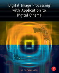Title: Digital Image Processing with Application to Digital Cinema, Author: KS Thyagarajan