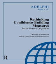 Title: Rethinking Confidence-Building Measures, Author: Marie-France Desjardins
