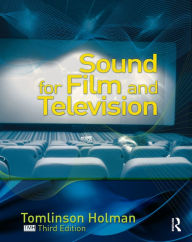 Title: Sound for Film and Television, Author: Tomlinson Holman