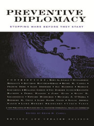 Title: Preventive Diplomacy: Stopping Wars Before They Start, Author: Kevin M. Cahill