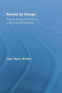 Ruined by Design: Shaping Novels and Gardens in the Culture of Sensibility
