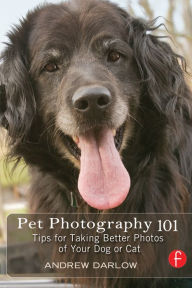 Title: Pet Photography 101: Tips for taking better photos of your dog or cat, Author: Andrew Darlow