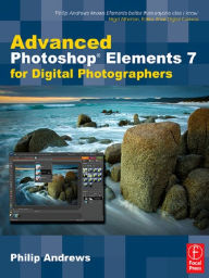 Title: Advanced Photoshop Elements 7 for Digital Photographers, Author: Philip Andrews