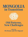 Mongolia in Transition: Old Patterns, New Challenges