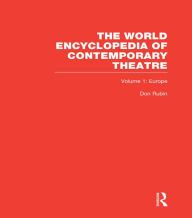 Title: World Encyclopedia of Contemporary Theatre: Volume 1: Europe, Author: Peter Nagy