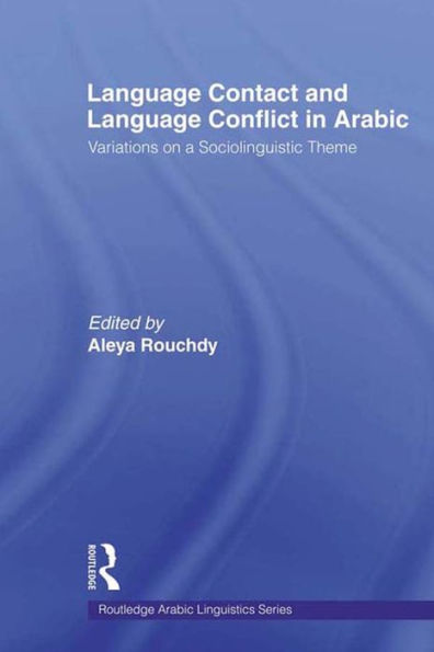 Language Contact and Language Conflict in Arabic
