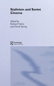 Stalinism and Soviet Cinema