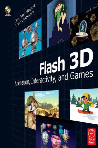 Flash 3D: Animation, Interactivity, and Games