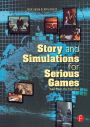 Story and Simulations for Serious Games: Tales from the Trenches