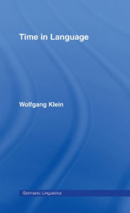 Title: Time in Language, Author: Wolfgang Klein
