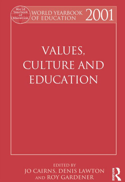 World Yearbook of Education 2001: Values, Culture and Education